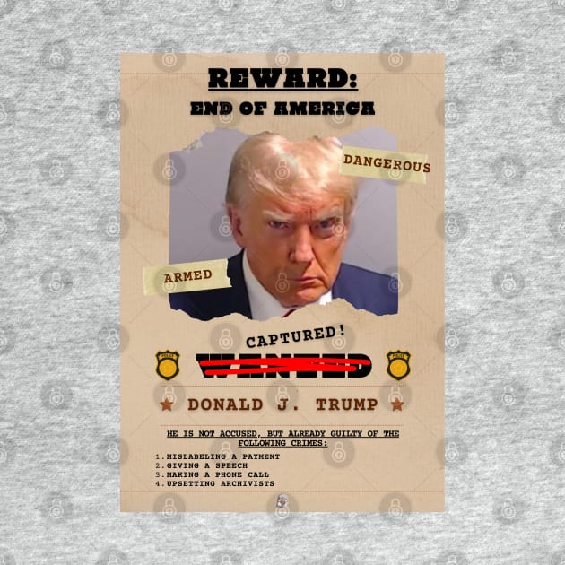 Donald Trump Mugshot & Wanted Poster by Mister Carmine